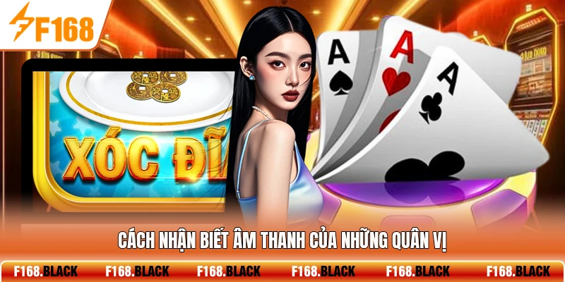 Cách nhận biết âm thanh của những quân vị