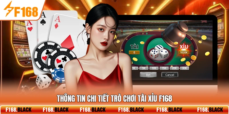 Thông tin chi tiết trò chơi tài xỉu F168